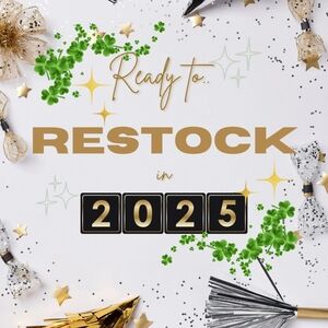 READY to RESTOCK in 2025!